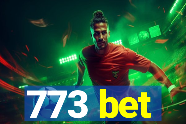 773 bet